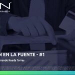 Guía esencial para la retención en la fuente: Información clave