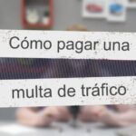 Guía práctica para pagar multas de tráfico