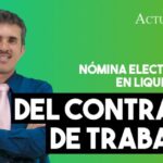 Nómina electrónica: la clave para un contrato de trabajo eficiente