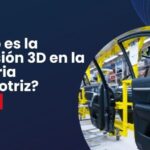 La impresión en 3D revoluciona la industria automotriz